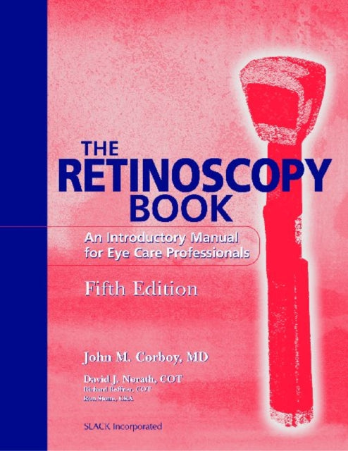 Book cover of: Retinoscopy Book. By: John M. Corboy
