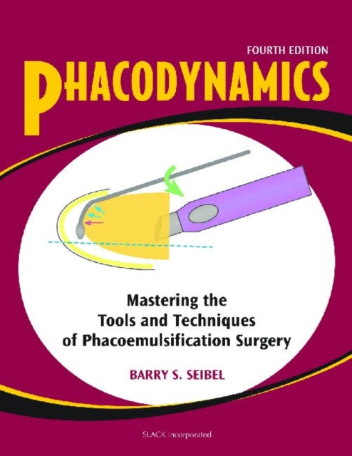 Book cover of: Phacodynamics. By: Barry S. Seibel