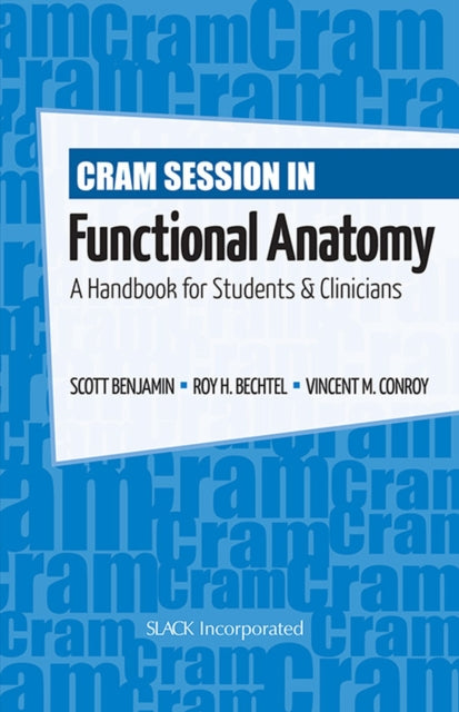 Book cover of: Cram Session in Functional Anatomy. By: Scott Benjamin