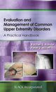 Book cover of: Evaluation and Management of Common Upper Extremity Disorders. By: Rachel S. Rohde