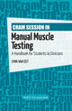 Book cover of: Cram Session in Manual Muscle Testing. By: Lynn Van Ost