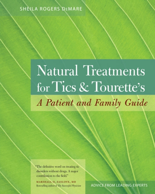 Book cover of: Natural Treatments for Tics and Tourette's. By: Sheila J. Rogers