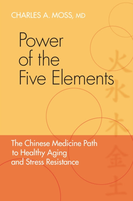 Book cover of: Power of the Five Elements. By: Charles Moss