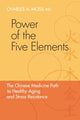 Book cover of: Power of the Five Elements. By: Charles Moss