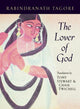 Book cover of: Lover of God. By: Rabindranath Tagore