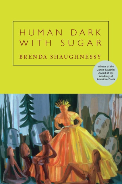 Book cover of: Human Dark with Sugar. By: Brenda Shaughnessy