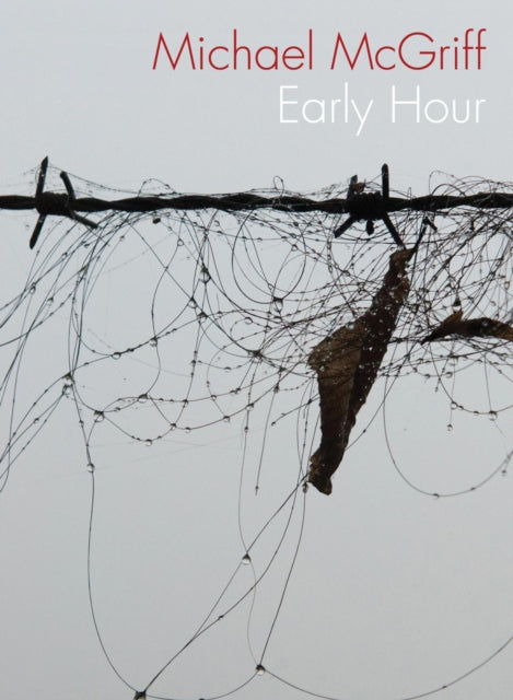 Book cover of: Early Hour. By: Michael McGriff