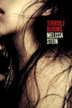 Book cover of: Terrible Blooms. By: Melissa Stein