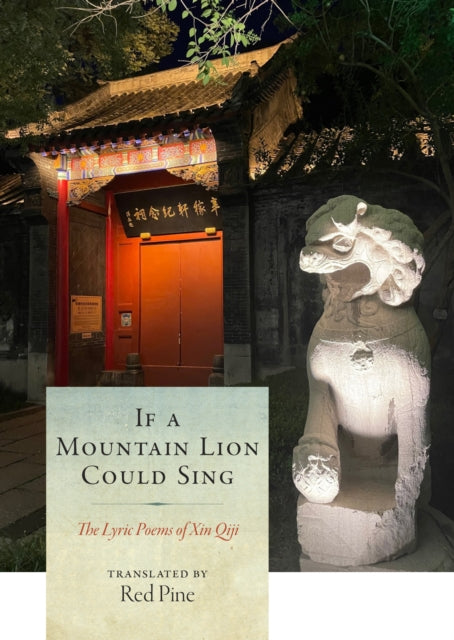 Book cover of: If a Mountain Lion Could Sing. By: Xin Qiji