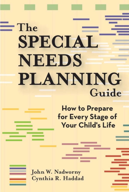 Book cover of: Special Needs Planning Guide. By: John W. Nadworny