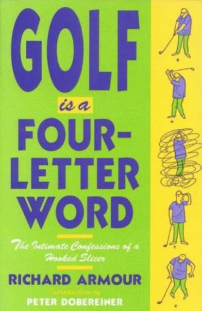 Book cover of: Golf Is a Four-Letter Word. By: Richard Willard Armour