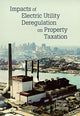 Book cover of: Impacts of Electric Utility Deregulation on Property Taxation. By: Philip Burling