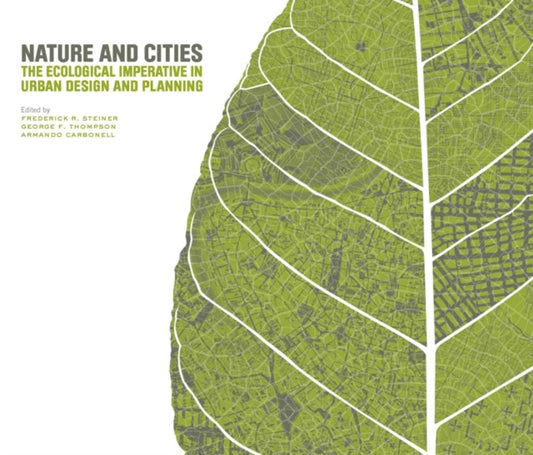 Book cover of: Nature and Cities – The Ecological Imperative in Urban Design and Planning