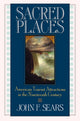 Book cover of: Sacred Places. By: John F. Sears