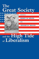 Book cover of: Great Society and the High Tide of Liberalism