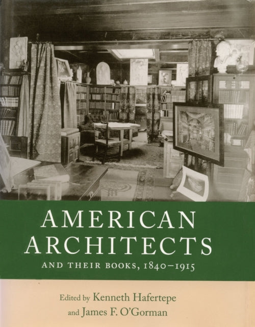Book cover of: American Architects and Their Books, 1840-1915