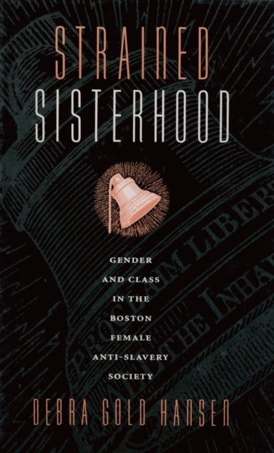 Book cover of: Strained Sisterhood. By: Debra Gold Hansen