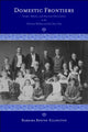 Book cover of: Domestic Frontiers. By: Barbara Reeves-Ellington