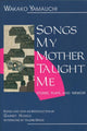 Book cover of: Songs My Mother Taught Me