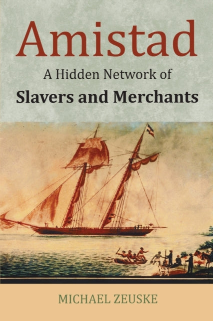 Book cover of: Amistad. By: Michael Zeuske