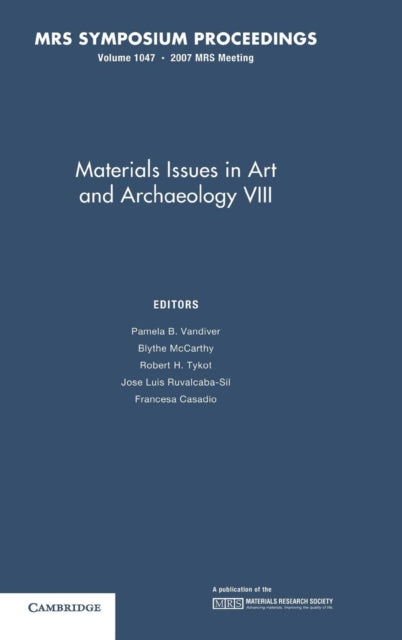Book cover of: Materials Issues in Art and Archaeology VIII: Volume 1047. By: Pamela B. Vandiver