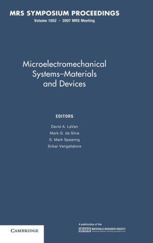 Microelectromechanical Systems — Materials and Devices: Volume 1052