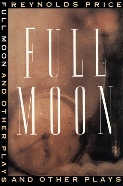 Book cover of: Full Moon and other plays
