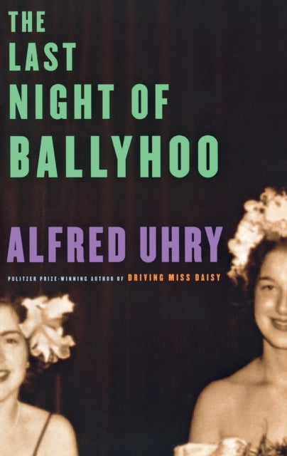 Book cover of: Last Night of Ballyhoo