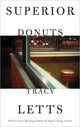 Book cover of: Superior Donuts. By: Tracy Letts