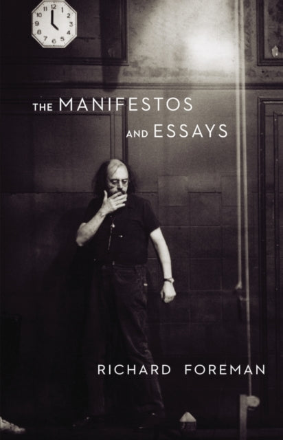 Book cover of: Foreman: The Manifestos and Essays