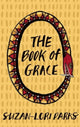 Book cover of: Book of Grace. By: Suzan-Lori Parks