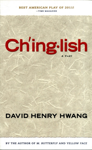 Book cover of: Chinglish. By: David Henry Hwang