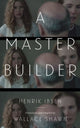 Book cover of: Master Builder. By: Henrik Ibsen