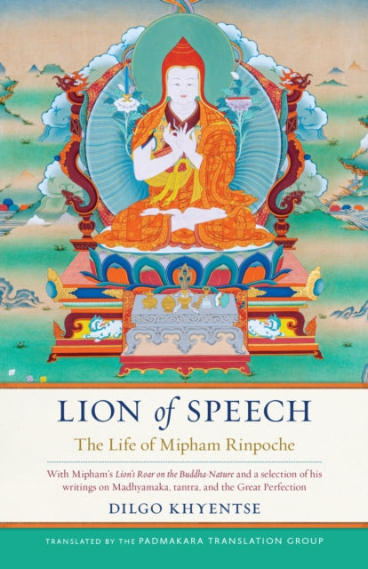 Book cover of: Lion of Speech. By: Dilgo Khyentse