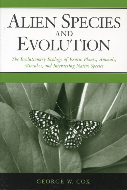 Book cover of: Alien Species and Evolution. By: George W. Cox