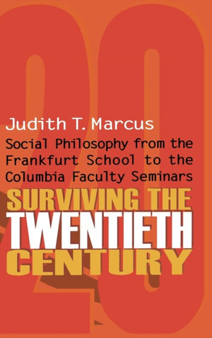 Surviving the Twentieth Century