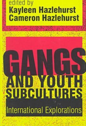 Gangs and Youth Subcultures