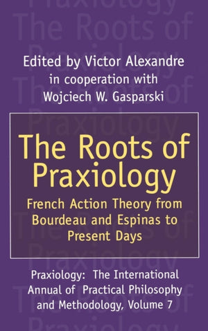 The Roots of Praxiology