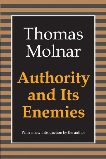 Book cover of: Authority and Its Enemies