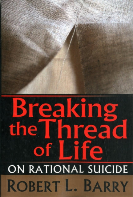 Book cover of: Breaking the Thread of Life. By: Robert Barry