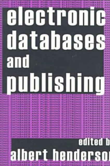 Book cover of: Electronic Databases and Publishing