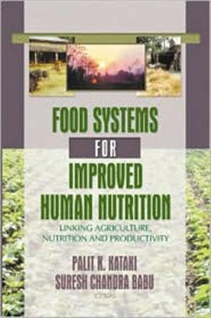 Food Systems for Improved Human Nutrition