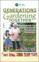 Book cover of: Generations Gardening Together. By: Jean M. Larson