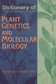 Book cover of: Dictionary of Plant Genetics and Molecular Biology