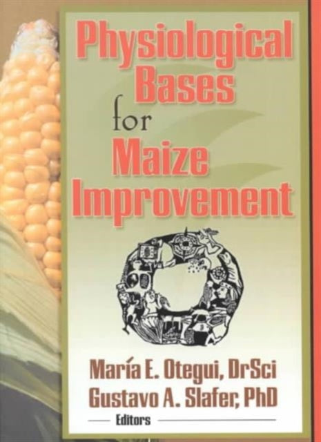 Book cover of: Physiological Bases for Maize Improvement