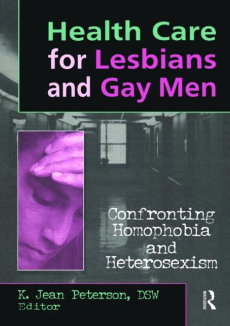 Book cover of: Health Care for Lesbians and Gay Men. By: K. Jean Peterson