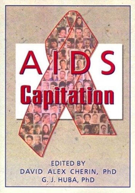 Book cover of: AIDS Capitation. By: George J. Huba Ph.D.