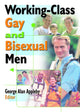 Book cover of: Working-Class Gay and Bisexual Men. By: George A. Appleby
