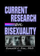 Book cover of: Current Research on Bisexuality. By: Ronald C. Fox