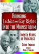 Book cover of: Bringing Lesbian and Gay Rights Into the Mainstream. By: Steve Endean